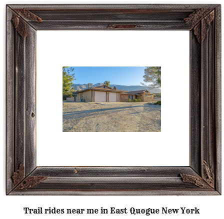 trail rides near me in East Quogue, New York